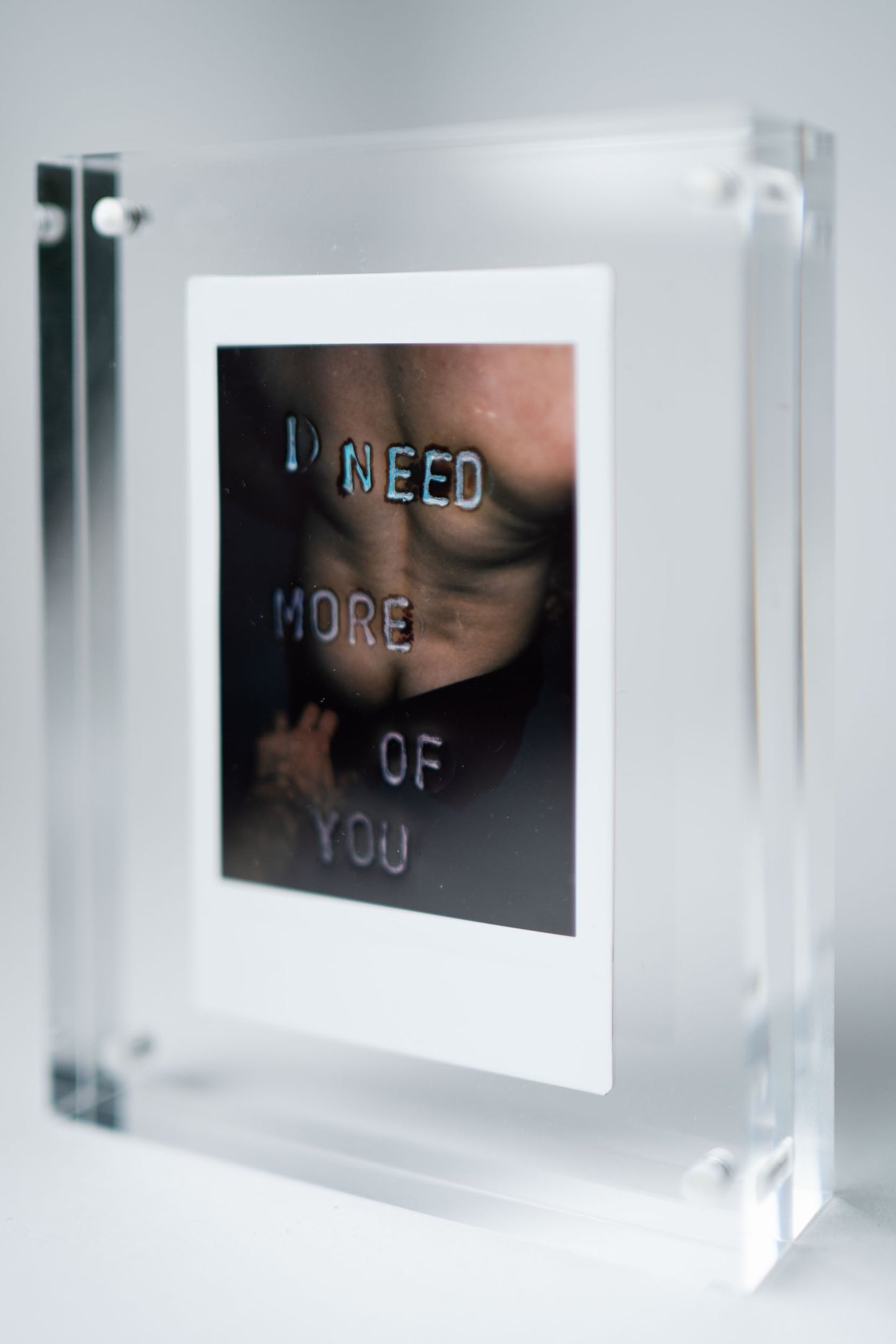 'I Need More Of You' Original Polaroid