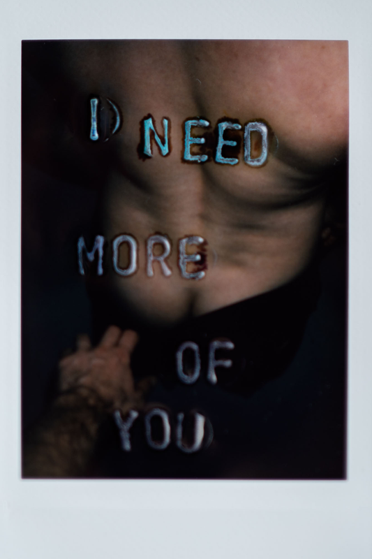 'I Need More Of You' Original Polaroid